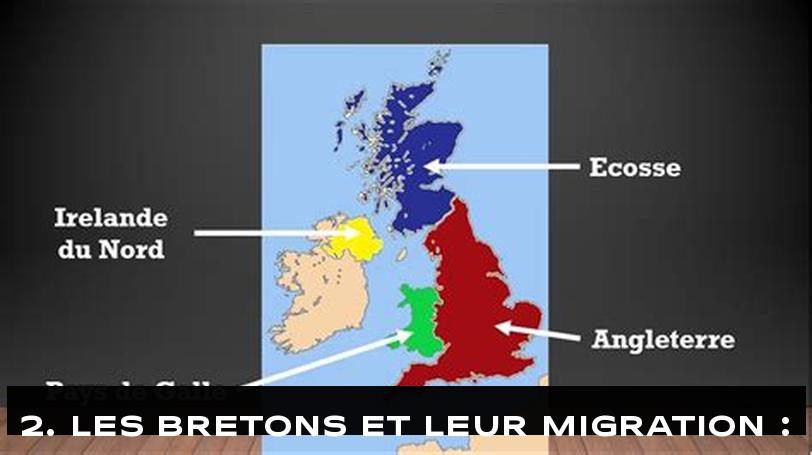 2. Les Bretons et leur Migration :