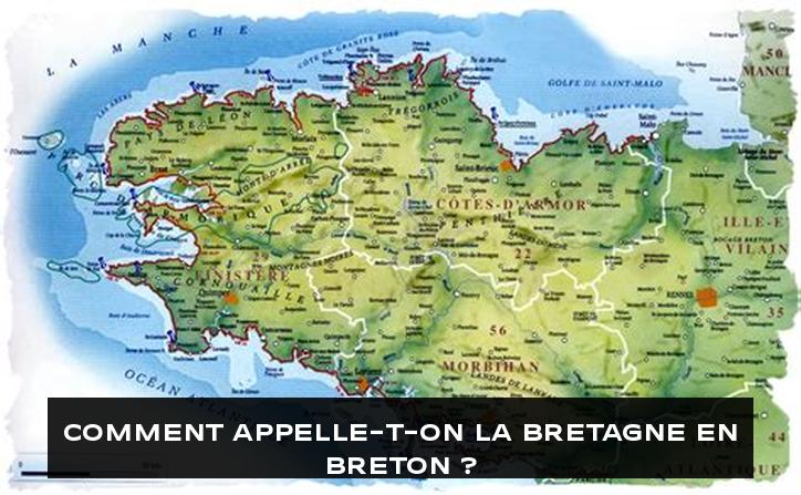 Comment Appelle-t-on la Bretagne en Breton ?