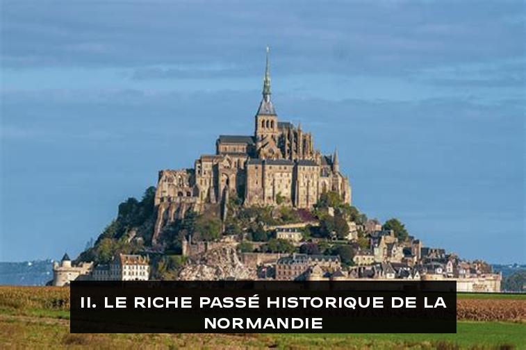 II. Le riche passé historique de la Normandie