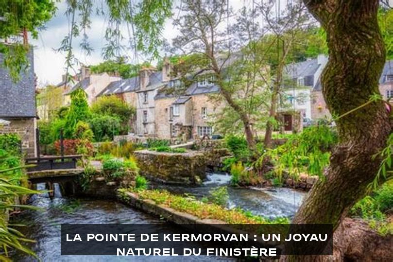 La Pointe de Kermorvan : Un joyau naturel du Finistère