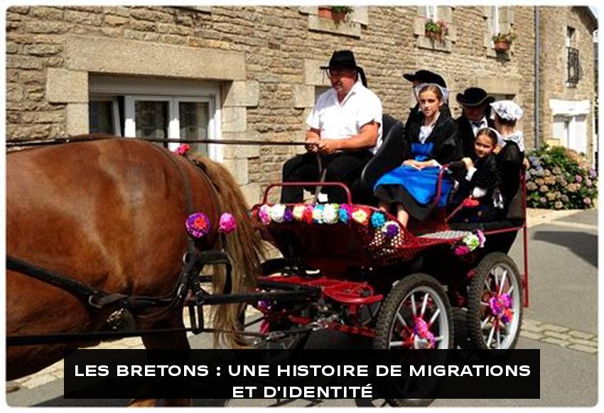 Les Bretons : Une Histoire de Migrations et d'Identité