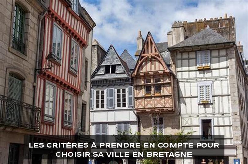 Les critères à prendre en compte pour choisir sa ville en Bretagne