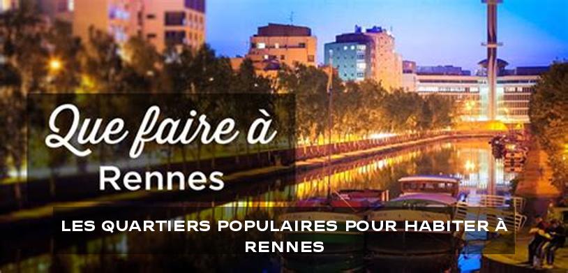 Les quartiers populaires pour habiter à Rennes