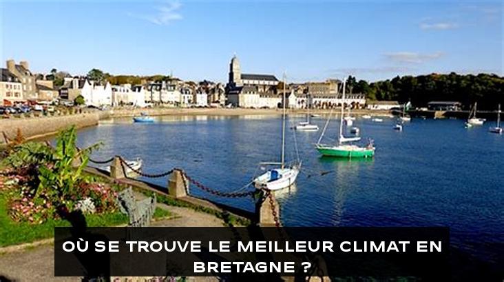 Où se trouve le meilleur climat en Bretagne ?