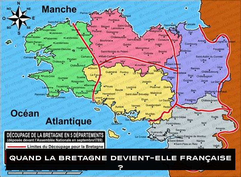 Quand la Bretagne Devient-elle française ?