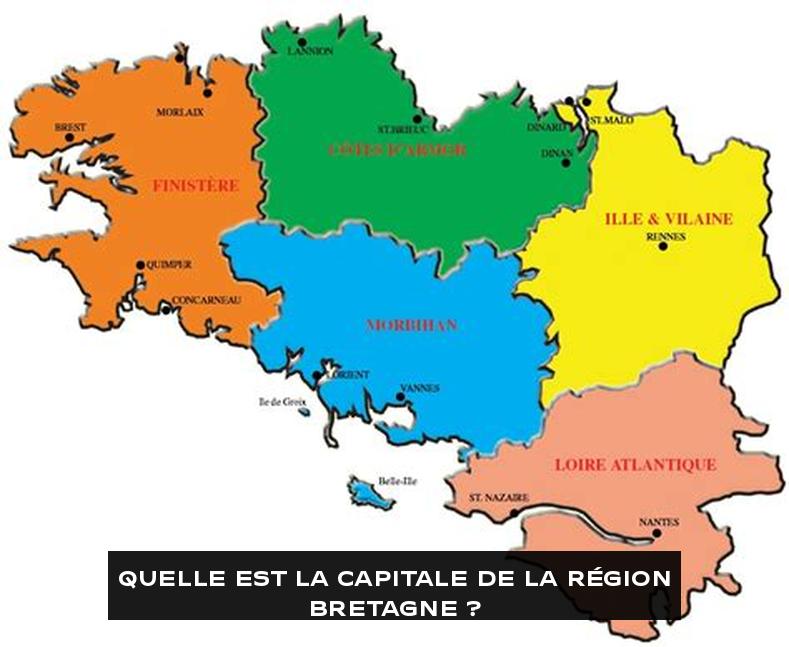 Quelle est la capitale de la région Bretagne ?
